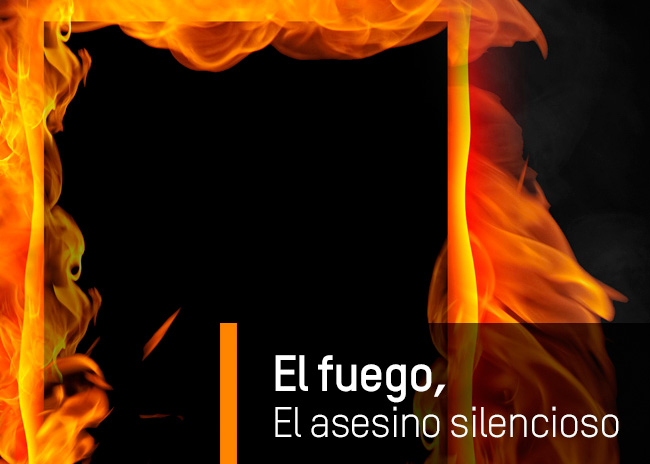 EL FUEGO «EL ASESINO SILENCIOSO»